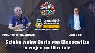 30 Studenckie Pogadanki  Clausewitz a wojna na Ukrainie  Prof Andrzej Drzewiecki [upl. by Enelak]