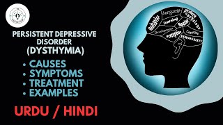 Persistent Depressive Disorder Dysthymia  Causes Symptoms Treatment amp Pathology Urdu  Hindi [upl. by Neltiac]