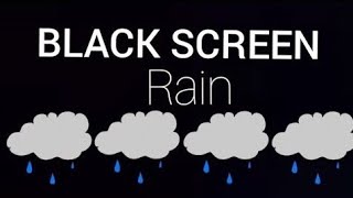 RAIN SOUNDS RELAXING WITH BLACK SCREEN RAIN SOUNDS [upl. by Bamby]