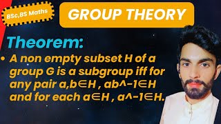 subgroup theorem  a non empty subset H of a group G is a subgroup iff for any pair ab∈H ab1∈H [upl. by Cheney]