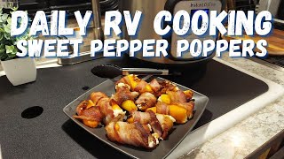 RV Cooking with Angie in a Couples Travel Trailer  Sweet Pepper Poppers Recipe  Day 28 [upl. by Maurits]