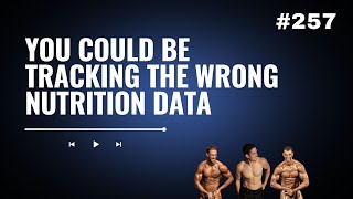 3DMJ Podcast 257 You Could Be Tracking The Wrong Nutrition Data [upl. by Rrats67]