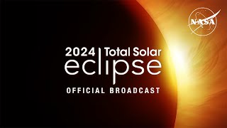 2024 Total Solar Eclipse Through the Eyes of NASA Official Broadcast [upl. by Nahtahoj]