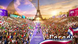 Extrait thème musical officiel des Jeux de Paris 2024  Parade  Victor le Masne [upl. by Viviane698]