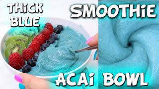 How to make a Blue Acai Bowl Thick Easy Healthy  Acai Bowl Recipe with Spirulina [upl. by Neelrahs]