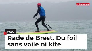 Rade de Brest Du foil sans voile ni kite [upl. by Akirat]