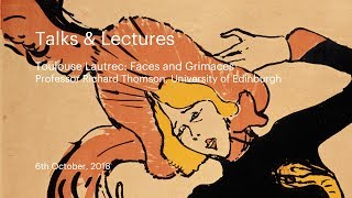 Talks amp Lectures  Toulouse Lautrec [upl. by Jona]