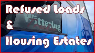 Refused loads and housing estates  Wittering Trucker  trucking vlogs [upl. by Delmar]