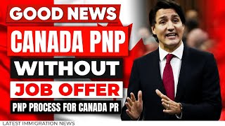 Canada PNP Without Job Offer 2024  PNP Process for Canada PR  Canada Immigration [upl. by Dianemarie273]