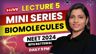 Biomolecules by Ritu Rattewal Lecture 5  Free Mini Series on Biomolecules  NEET Biology  NEET2024 [upl. by Alvin]