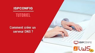 Ispconfig  comment créer un serveur DNS [upl. by Nessim]