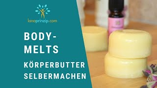 Body Melts  Körperbutter selber machen Naturkosmetik selbst hergestellt [upl. by Kesley565]