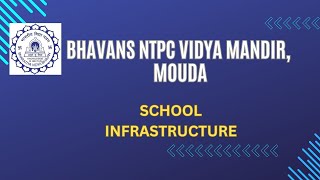 BHAVANS NTPC VIDYA MANDIR MOUDA [upl. by Chaffee]