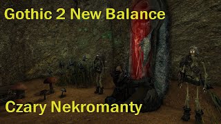 Czary Nekromanty  Gothic 2 New Balance [upl. by Carnay]