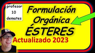 Formulación ÉSTERES Química Orgánica Ejemplos y ejercicios resueltos [upl. by Ioved]