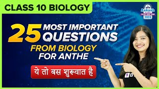 Top 25 Important Biology Questions for ANTHE 2023  Register Now  Class 10  Science  BYJUS [upl. by Jedd189]