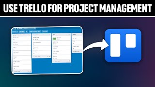 How To Use Trello For Project Management 2024 Full Tutorial [upl. by Neirbo236]