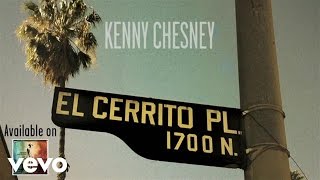 Kenny Chesney  El Cerrito Place Official Audio [upl. by Raines368]