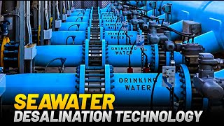 How Seawater Desalination Technology Works [upl. by Yvon]