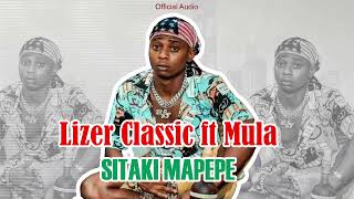 Laiza Classic ft Mula Sitaki Mapepe Official Audio [upl. by Ronacin]