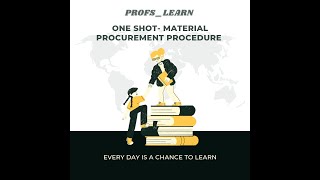 One Shot  Material Procurement Procedure [upl. by Sitelc]