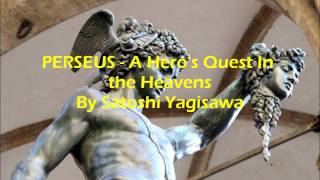 PERSEUS  A Heros Quest in the Heavens By Satoshi Yagisawa [upl. by Ahsennek884]