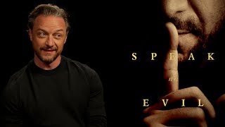 SPEAK NO EVIL Interview James McAvoy Creeps Out Fans in Vacation Thriller [upl. by Atnaloj550]