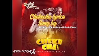 Karole Kasita  Chekecha remix ft Vinka and Winnie Nwagi Video lyrics [upl. by Mcneely452]