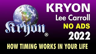 KRYON  How Timing Works in Your Life [upl. by Aztiray304]