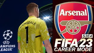 THE CHAMPIONS LEAGUE RETURNS  FIFA 23 ARSENAL CAREER MODE S2E4 [upl. by Aneres]