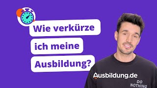 Ausbildung verkürzen – Welche Voraussetzungen gibt es [upl. by Blaze]