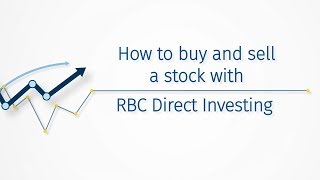 How to buy and sell a stock with RBC Direct Investing [upl. by Giorgi627]