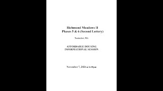 Nantucket Richmond Meadows II Phases 5 amp 6  Affordable Housing Informational Session [upl. by Denney]