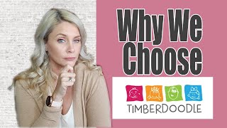 TIMBERDOODLE  Curriculum Kits  Why We Choose and Love Timberdoodle [upl. by Ariella]