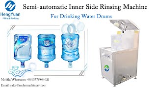 5 Gallon Drinking Water Drum Washing Equipment  Semiautomatic Inner Rinsing Machine [upl. by Hitt]