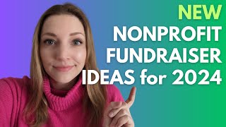 Best Nonprofit Fundraiser Ideas for 2024 [upl. by Hines]