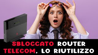 Sblocco il router Telecom e lo riutilizzo [upl. by Mckale]