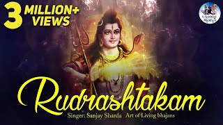 SHIVA RUDRASHTAKAM STOTRAM WITH LYRICS  VERY BEAUTIFUL ART OF LIVING BHAJAN  POPULAR SHIV MANTRA [upl. by Rebmyt]