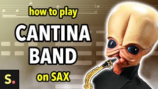 How to play Cantina Band  Saxplained [upl. by Verda]