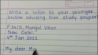 write a letter to your younger brother advising him study proper  Informal letter writing [upl. by Loria]