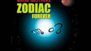 Magik Brothers  Zodiac Radio [upl. by Iramat]