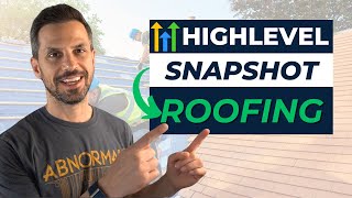 Go High Level Roofing Snapshot w AI Appointment Setter  2024 Edition [upl. by Tompkins]