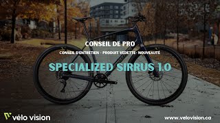 Conseil de Pro  Specialized Sirrus 10 [upl. by Kcirrag]