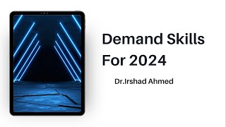 Demand Skills For 2024 [upl. by Warrick]