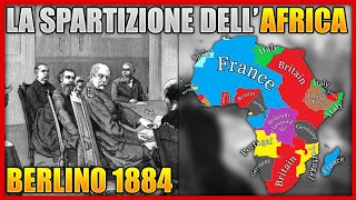 La Conferenza di Berlino del 1884 che consegnò lAfrica allEuropa [upl. by Nehttam886]