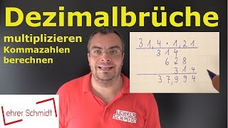 Dezimalbruch multiplizieren  Kommazahlen multiplizieren  einfach erklärt  Lehrerschmidt [upl. by Fogel]