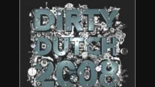 0112 Dirty Dutch 2008 Gabriel Vezzola Ft Strike  U Sure Do [upl. by Dickey]