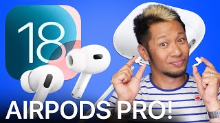 AirPods Pro 2 Level Up AGAIN w iOS 18 Whats New amp Whats Next [upl. by Ai]