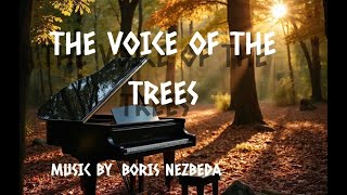 The voice of the trees Piano 2024 [upl. by Necyla362]