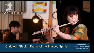 Dance Of The Blessed Spirits CWGluck The Flautist Eileen Gilligan Daniel Le piano [upl. by Micco352]